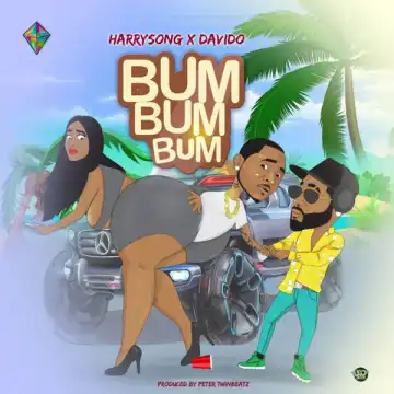 Harrysong – Bum Bum Bum ft. Davido