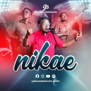 Graham Bukhaya – Nikae