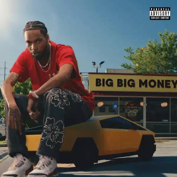 Key Glock – Big Big Money