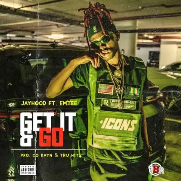 JayHood – Get It And Go ft. Emtee