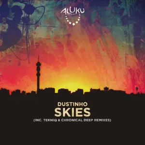 Dustinho – Skies (Chronical Deep Claps Back Remix)
