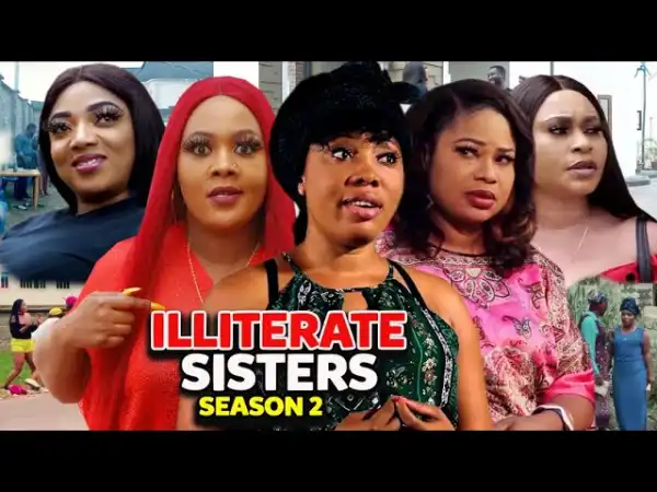 Illiterate Sisters Season 2