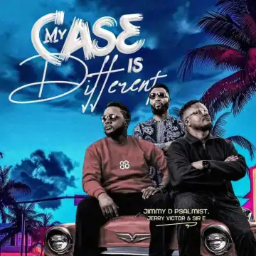 Jimmy D Psalmist – My Case Is Different