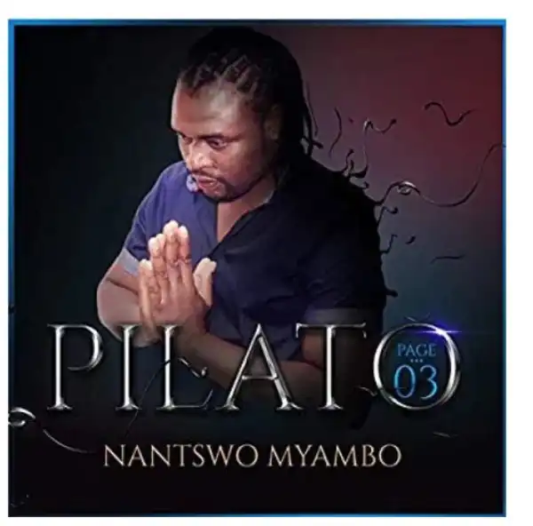 Natswo Myambo – Pilato Ft. Sunglen Chabalala
