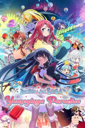 Zombie Land Saga: Yumeginga Paradise (2025) [Japanese]