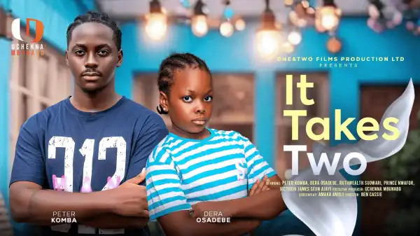 It Takes Two (2025 Nollywood Movie)