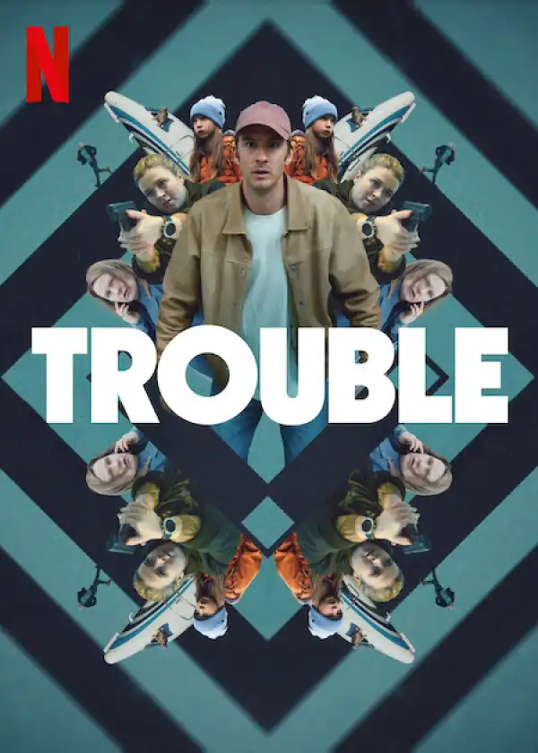 Trouble (2024) [Swedish]
