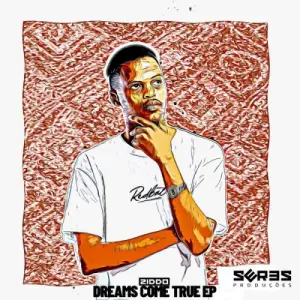 ZIDDO – Dreams Come True (Album)