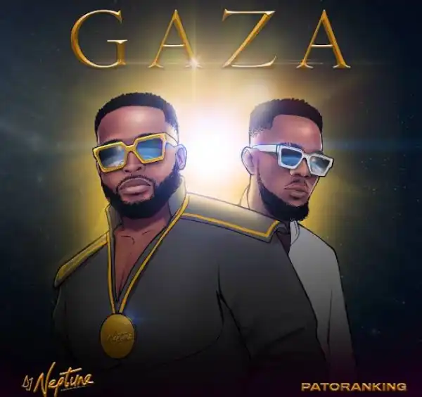 DJ Neptune Ft. Patoranking – Gaza