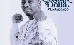 Costah Dolla – Kuphelile ft. Manqonqo