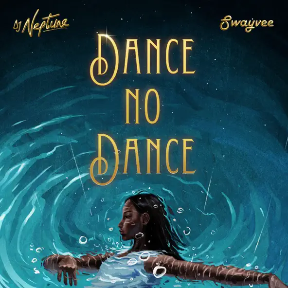 DJ Neptune – Dance No Dance ft. Swayvee