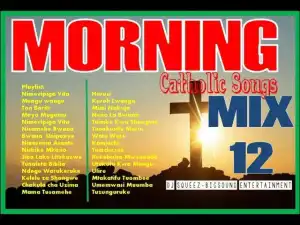 Dj Squeez – Morning Catholic Songs Mix 12