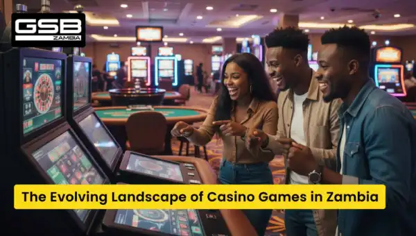 The Evolving Landscape of Casino Games in Zambia