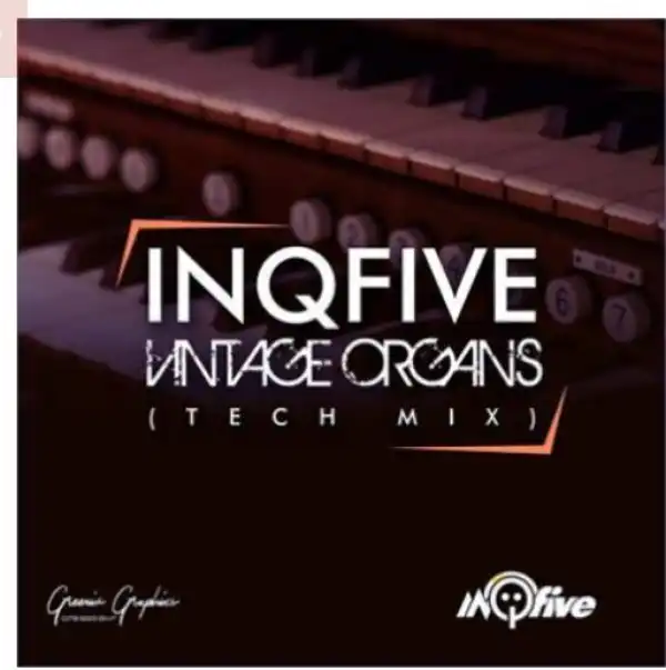 InQfive – Vintage Organs (Tech Mix)