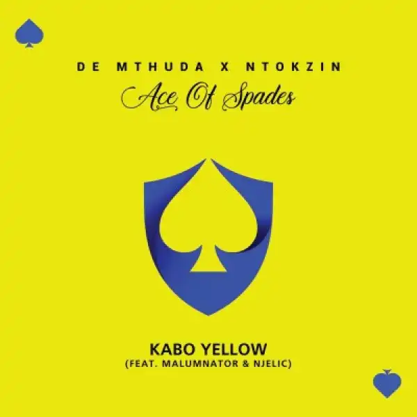 De Mthuda & Ntokzin – Kabo Yellow ft. MalumNator & Njelic