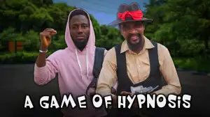 Yawa Skits - A Game Of Hypnosis [Episode 186] (Comedy Video)
