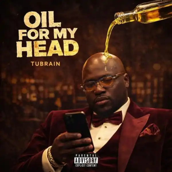Tubrain – Oil For My Head