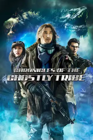Chronicles Of The Ghostly Tribe (2015) [Chinese]