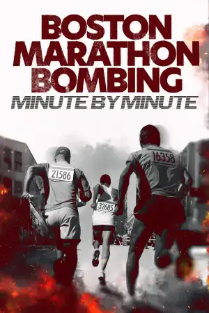 Boston Marathon Bombing: Minute by Minute (2025)