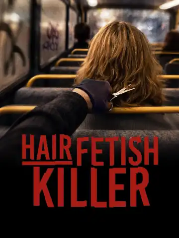 Hair Fetish Killer (2026)