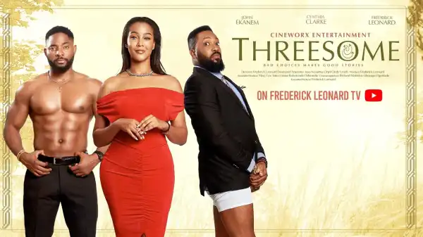 Threesome (2025 Nollywood Movie)