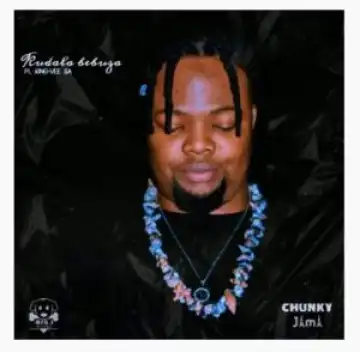 Chunky Jama – Kudala Bebuza Ft. King-Vee Sa