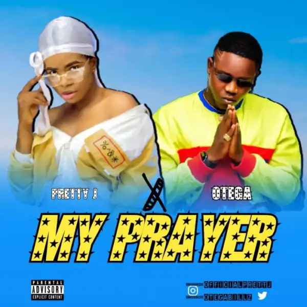 Pretty J ft. Otega – My Prayer