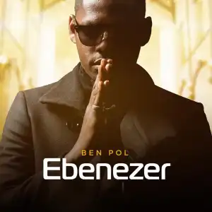 Ben Pol – Ebenezer