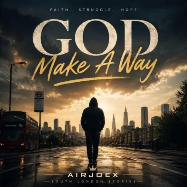 Airjoex – God Make A Way