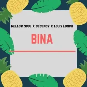 Mellow Soul, Decency & Louis Lunch – Bina