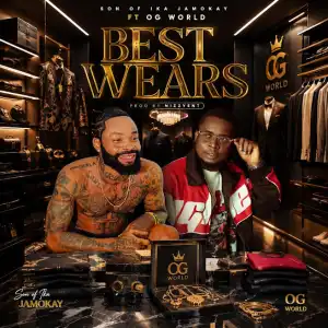 Son of Ika – Best Wears Ft. Jamokay, Machala Sango & OG World