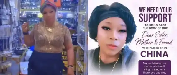 “₦40m to Bring Her Body Back” – Bebe Jewelry’s Family Faces Huge Repatriation Bill After Death in China