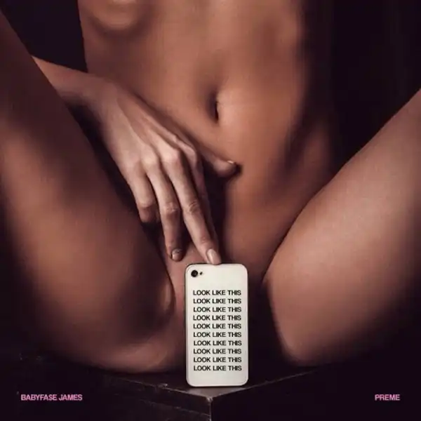 Preme & Babyfa$e – James Look Like This