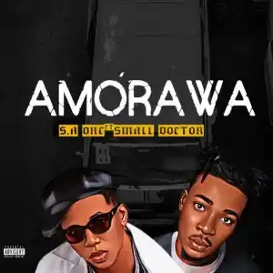 S.A One – Amorawa ft. Small Doctor