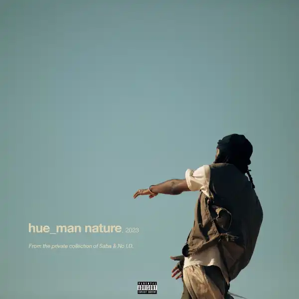 Saba Ft. No ID – Hue_Man Nature