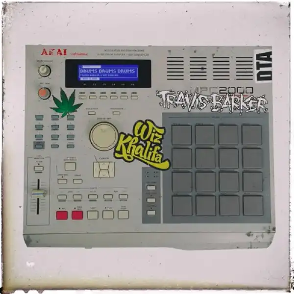 Wiz Khalifa & Travis Barker - Drums Drums Drums