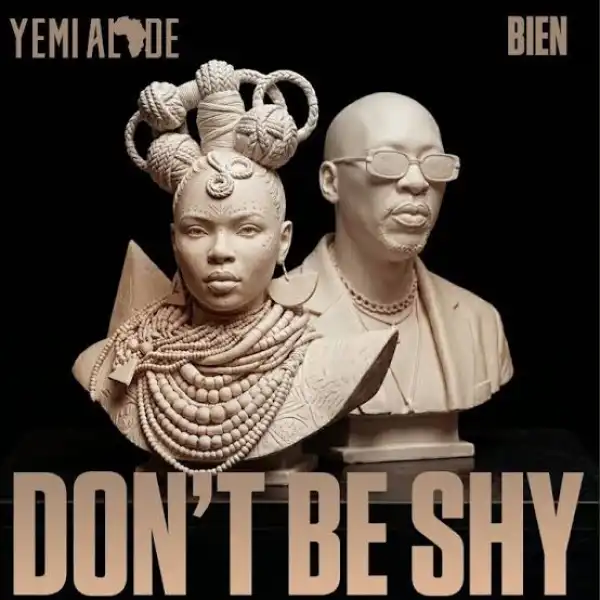 Yemi Alade – Don’t Be Shy Ft Bien