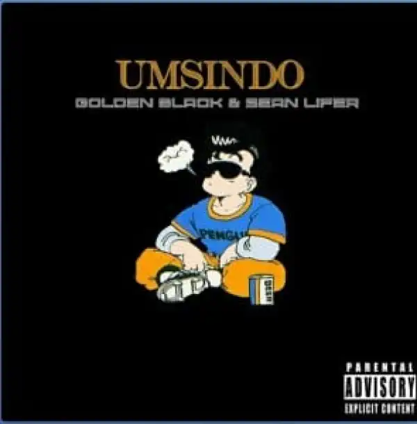 Golden Black – Umsindo Ft. Sean Lifer