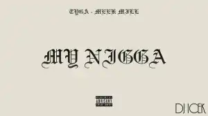 Tyga Ft. Meek Mill - My N*gga