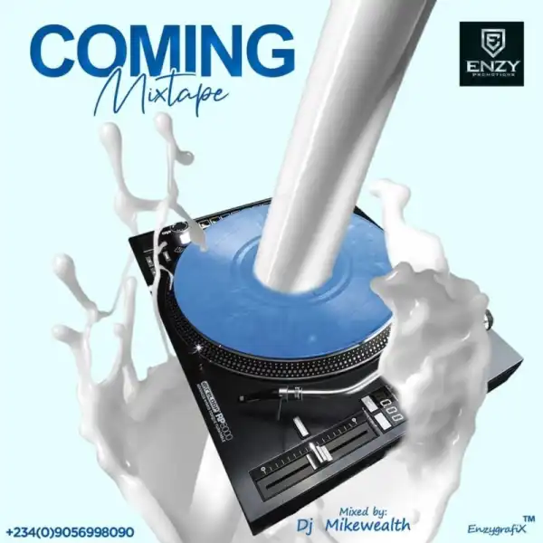 DJ MikeWealth – Coming Mixtape