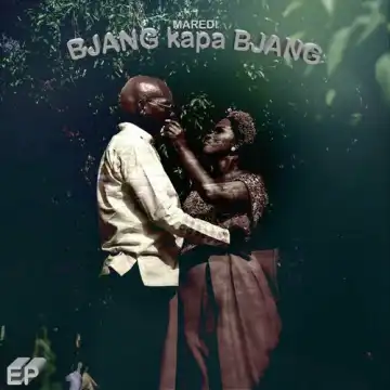 Maredi Maredi – Bjang Kapa Bjang