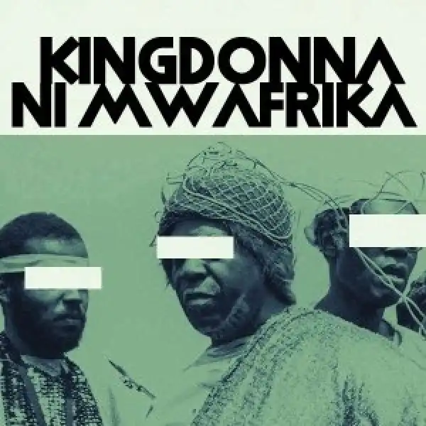 KingDonna – Ni Mwafrika