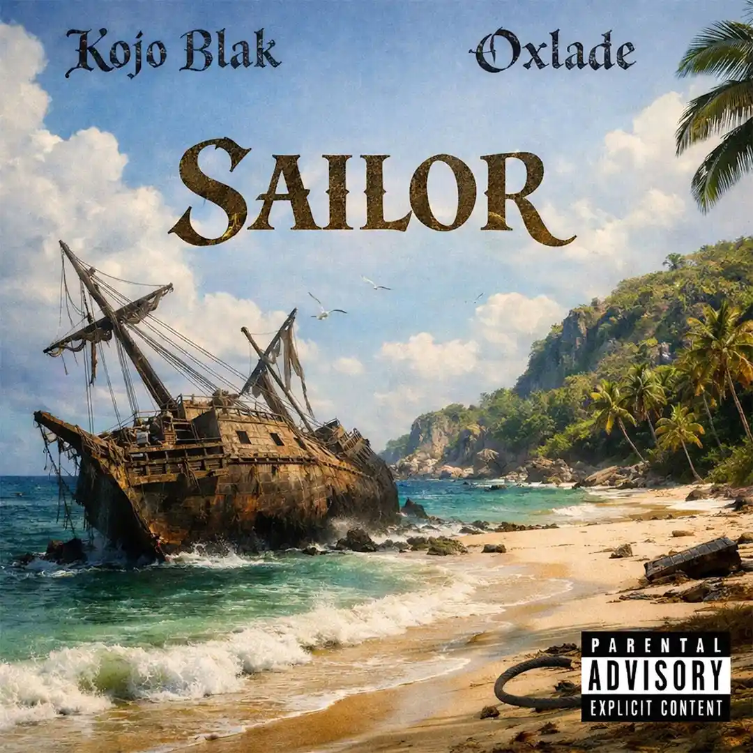KOJO BLAK – SAILOR ft. Oxlade