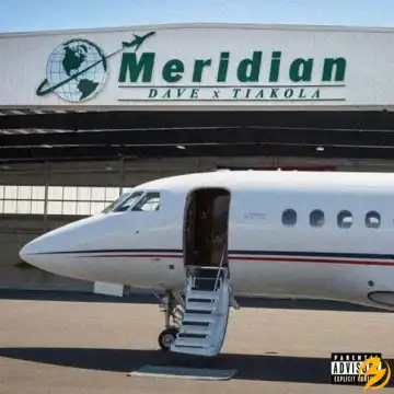 Dave, Tiakola – Meridian
