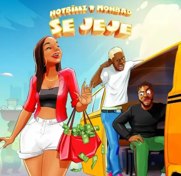 Hotbillz – Se Jeje Ft. Mohbad