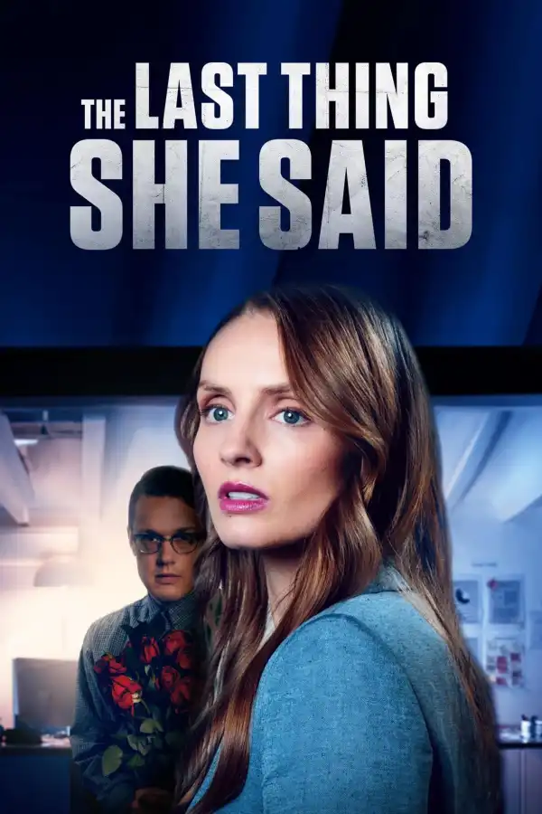 The Last Thing She Said (2024)