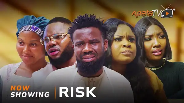 Risk (2026 Nollywood Movie)