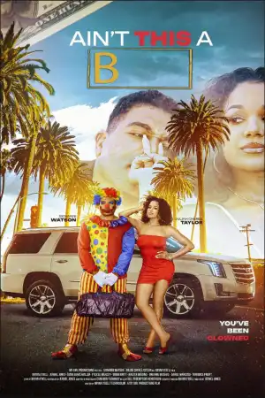 Ain't This a B (2025)