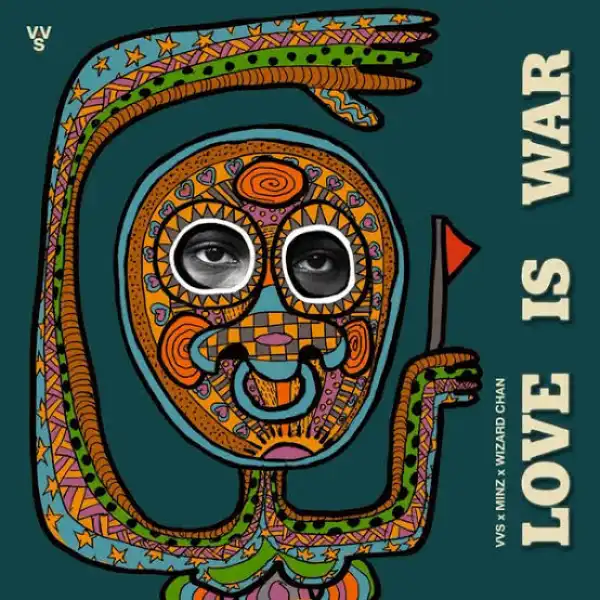 VVS x Wizard Chan – Love Is War Ft. Minz