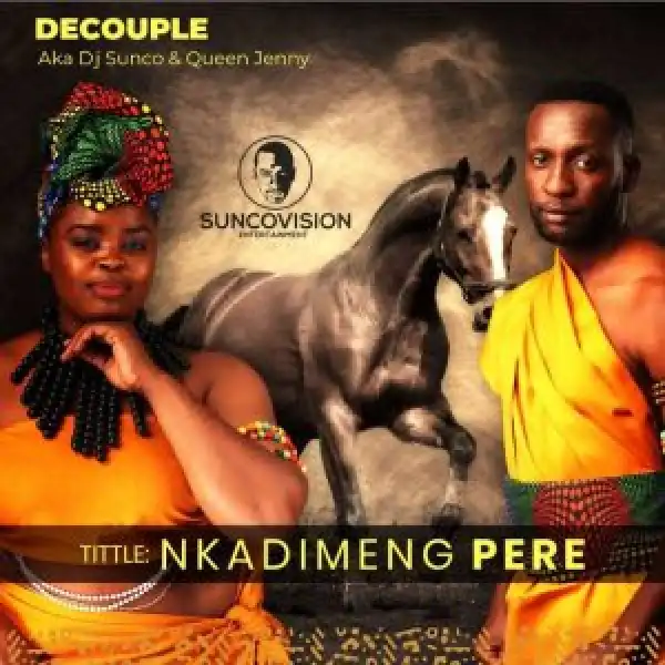 Dj Sunco & Queen Jenny – Nkadimeng Pere